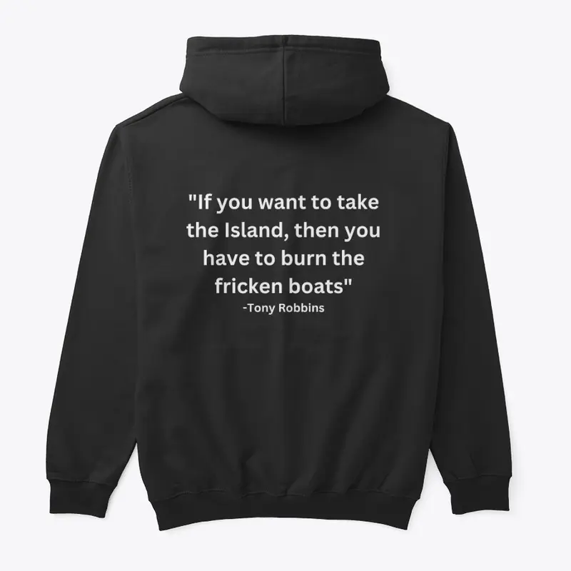 Burn The Boats Hoodie