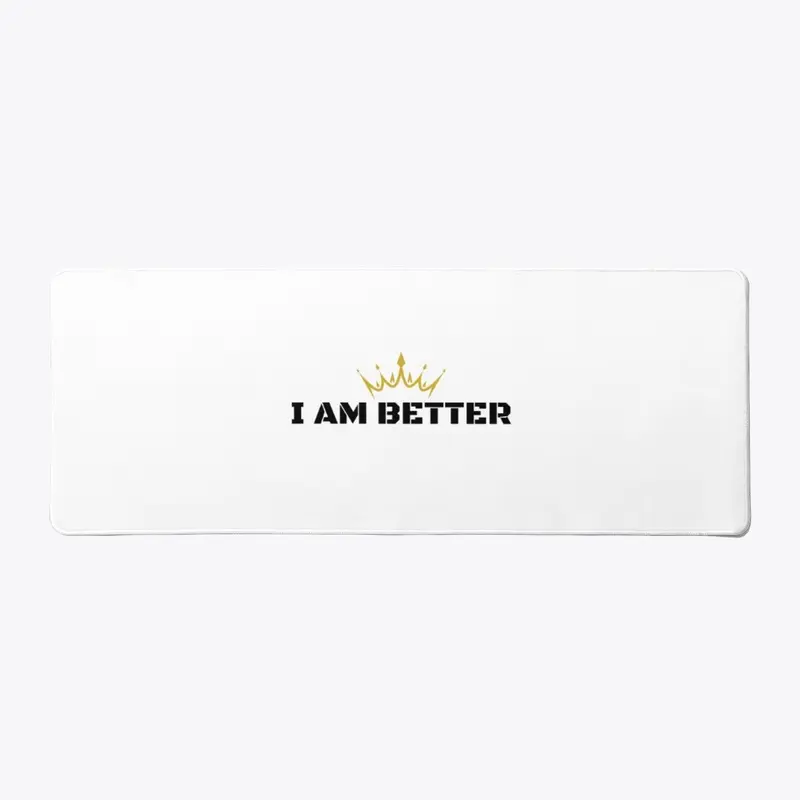 I Am Better Clothing Line